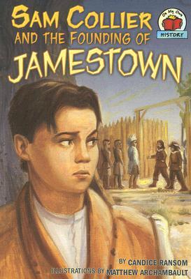 Sam Collier and the Founding of Jamestown (On My Own History)