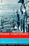 Roman Shakespeare: Warriors, Wounds and Women (Feminist Readings of Shakespeare)