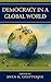Democracy in a Global World...