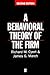 A Behavioral Theory of the ...