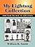 My Lighting Collection by William R. Smith