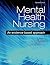 Mental Health Nursing: An Evidence Based Approach