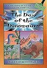 The Day of the Dinosaurs (A Cartoon History of the Earth, #3)