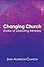 Changing Church: Stories of...