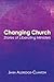 Changing Church: Stories of Liberating Ministers