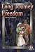 Long Journey to Freedom (Cover-To-Cover Novels: Historical Fiction)