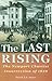 The Last Rising: The Newport Chartist Insurrection of 1839