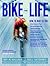 Bike for Life by Roy M. Wallack