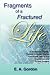 Fragments of a Fractured Life by E.A. Gordon Fragments of a Fractured Life by E.A. Gordon