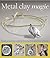 Metal Clay Magic by Sara Dutton (2009-09-25)