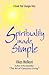 Spirituality Made Simple