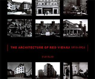 The Architecture of Red Vienna, 1919-1934