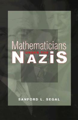 Mathematicians under the Nazis (Hardcover)