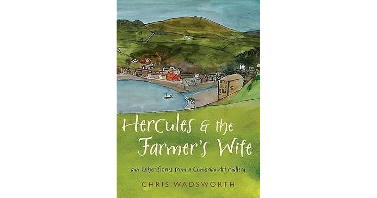 Hercules And The Farmers Wife And Other Stories From A - 