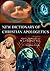 New Dictionary of Christian Apologetics by W.C. Campbell-Jack