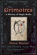 Grimoires: A History of Magic Books