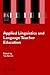 Applied Linguistics and Language Teacher Education (Educational Linguistics, 4)