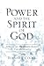 Power and the Spirit of God: Toward an Experience-Based Pneumatology