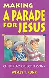 Making A Parade For Jesus