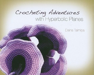 Crocheting Adventures with Hyperbolic Planes (Hardcover)