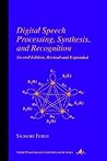 Digital Speech Processing: Synthesis, and Recognition