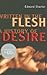 Written in the Flesh: A History of Desire (Heritage)