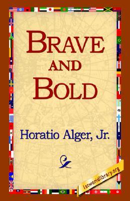Brave and Bold (Hardcover)