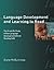 Language Development And Learning To Read: The Scientific Study Of How Language Development Affects Reading Skill