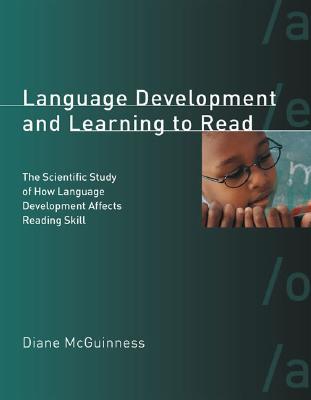 Language Development And Learning To Read: The Scientific Study Of How Language Development Affects Reading Skill (Hardcover)