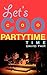 Let's CooCooPartyTime Time