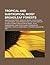 Tropical and Subtropical Moist Broadleaf Forests: Amazon Rainforest, Norfolk Island, Cocos Island, Cloud Forest, Chao Phraya River