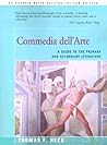 Commedia Dell'Arte: A Guide to the Primary and Secondary Literature