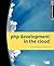 PHP Development in the Cloud