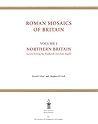 Roman Mosaics of Britain Volume 1: Northern Britain
