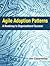 Agile Adoption Patterns by Amr Elssamadisy