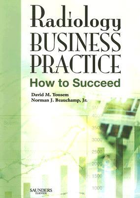 Radiology Business Practice: How to Succeed (Paperback)