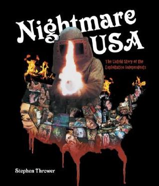 Nightmare USA: The Untold Story of the Exploitation Independents (Paperback)