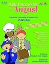 Daily Discoveries for August: Thematic Learning Activities for Every Day