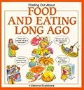 Finding Out about Food and Eating Long Ago