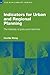 Indicators for Urban and Regional Planning (RTPI Library Series)