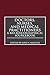 Doctors, Nurses, and Medical Practitioners by Lois N. Magner