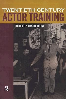 Twentieth-Century Actor Training (Paperback)