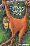 A Different Kind of Hero