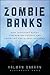 Zombie Banks: How Broken Banks and Debtor Nations Are Crippling the Global Economy (Bloomberg)