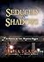 Seduced by Shadows (Marked Souls Novels)