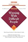 Winning with Difficult People (Barron's Business Success Series)