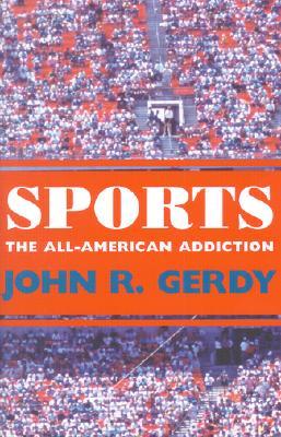 Sports: The All-American Addiction (Hardcover)