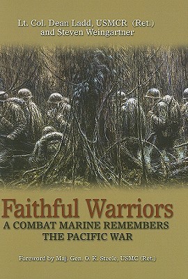 Faithful Warriors: A Combat Marine Remembers the Pacific War (Hardcover)