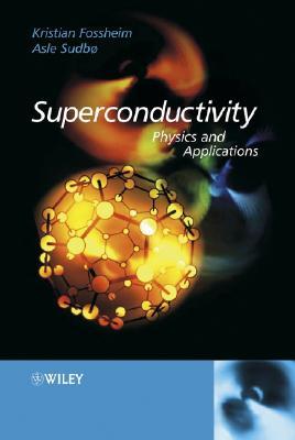 Superconductivity: Physics and Applications (Hardcover)