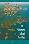 Jedediah Days: One Woman's Island Paradise